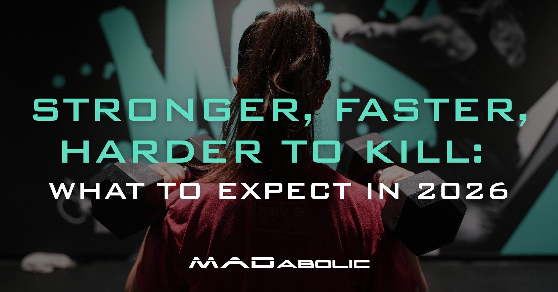 Stronger, Faster, Harder to Kill: What to Expect in 2026